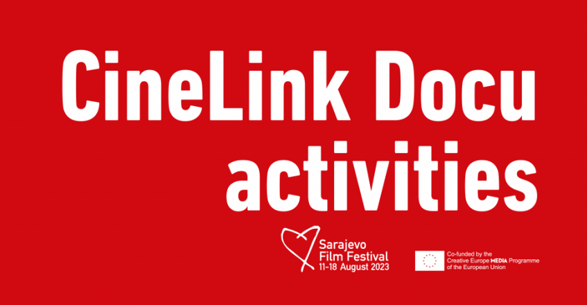 Docu activities at CineLink Industry Days on the 29th edition of the Sarajevo Film Festival