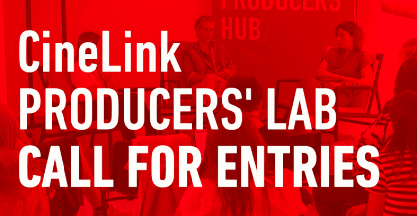 CineLink Producers’ Lab Call for Entries