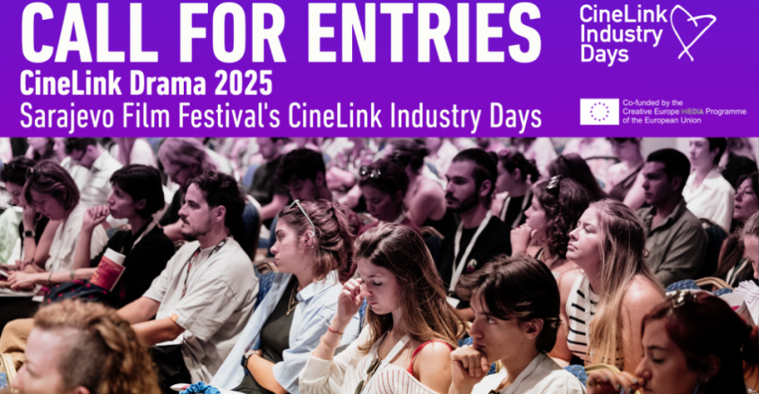 Poziv za prijave: CineLink Drama 2025 na CineLink Industry Days Sarajevo Film Festivala