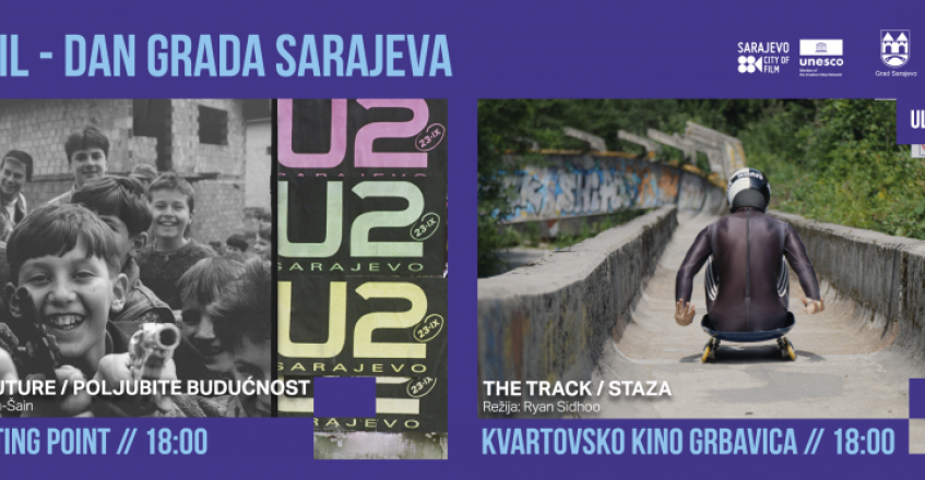 Dan grada Sarajeva uz nagrađivane filmove „Poljubite budućnost“ i „Staza“