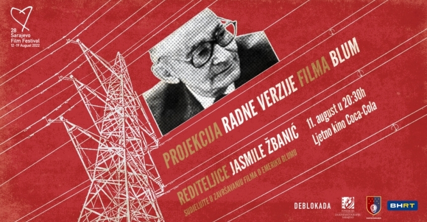 Specijalna predfestivalska projekcija: Radna verzija filma o Emeriku Blumu Jasmile Žbanić