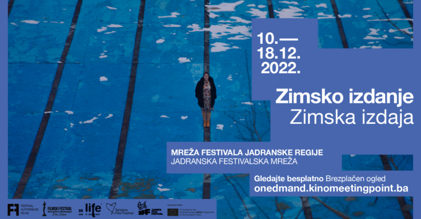 NETWORK OF FESTIVALS IN THE ADRIATIC REGION PRESENTS: Winter Edition 